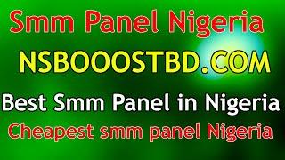 best smm panel in nigeria NSBOOSTBD.COM