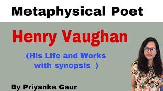 E:-31 Henry Vaughan ( His Life and His Works) Metaphysic Poet