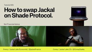 How to swap Jackal on Shade Protocol.