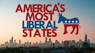 The 10 Most Liberal States In America