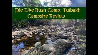 Die Eike bush campsite review, Tulbagh, Western Cape