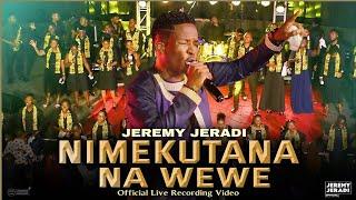 Jeremy Jeradi - Nimekutana Nawewe ( Official Live Recording Video )