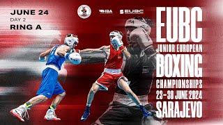 EUBC Junior EBC – SARAJEVO 2024 – Day 2 – RING A