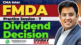 CMA Inter - Financial Management | Practice Batch | Dividend Decision | Gourav Kabra