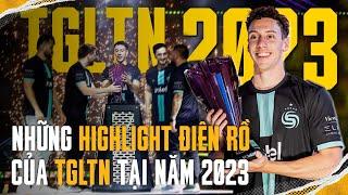  Những Highlight điên rồ của TGLTN tại năm 2023 - Bạn thích pha xử lý nào nhất?