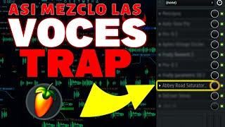 COMO MEZCLAR VOCES de TRAP en FL STUDIO 24 || ASI MEZCLO UNA VOZ DE TRAP