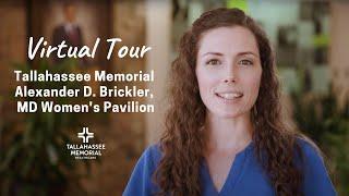 Virtual Tour of Tallahassee Memorial Alexander D. Brickler, MD Women's Pavilion