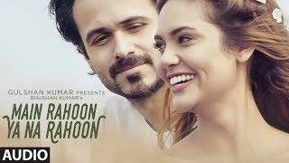 Main Rahoon ya na Rahoon by Kunal Goyal | Armaan Mallik
