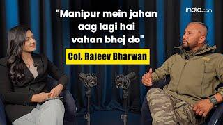 Colonel Rajeev Bharwan on army life, Manipur combat operation | Army veteran