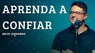 Aprenda a confiar - Deive Leonardo Message