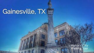 Gainesville, TX: A Walking Tour of History