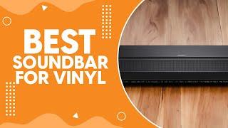 Best Soundbar for Vinyl in 2024 - The Perfect Companion for Your Turntable