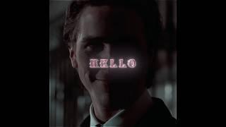 "HELLO" Patrick Bateman - American psycho | Under your spell | Edit #shorts