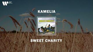 Sweet Charity - Kamelia (Lirik Video)