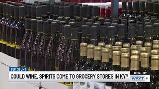 Could wine, spirits come to grocery stores in Kentucky?