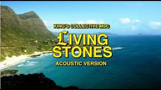 Living Stones (Acoustic Version) | King's Collective