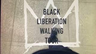 Snippet | Black Liberation Walking Tour 2024 | BBRAVELER | iSee109 |