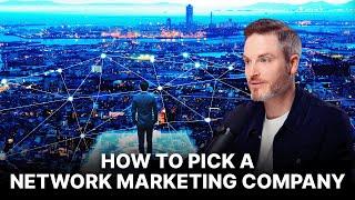 How To Pick A Network Marketing Company