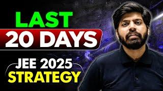 JEE 2025 : Last 20 Days Ultimate Strategy | 240 Marks in JEE Mains 1st Attempt Strategy | eSaral