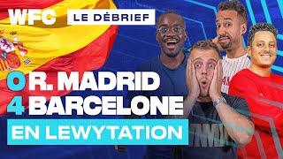  Debrief Real Madrid - FC Barcelone (0-4) / Le Clasico