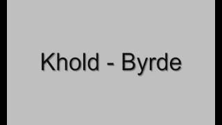 Khold - Byrde