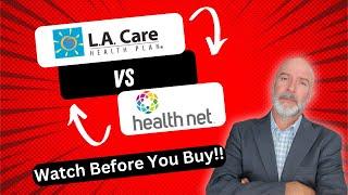 LA Care vs Health Net! Covered Ca and Medicare Market's EXPLAINED!