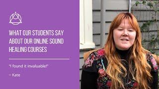 Level 2 Sound Healing Course Testimonial From Kate