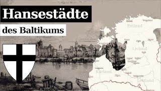 Die Hansestädte des Baltikums - oder eine kurze Geschichte der Deutschbalten!