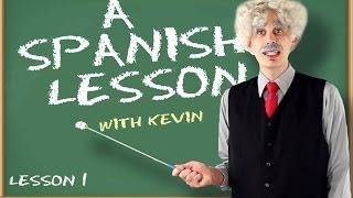 A Spanish Lesson with Kevin: Lesson 1 - Interrogative Words