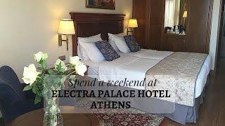 Electra Palace Hotel Athens - Review