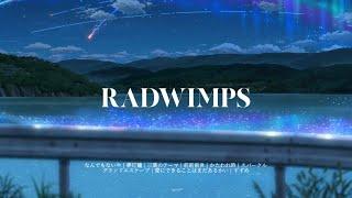 RADWIMPS playlist  with. 신카이 마코토