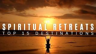 Top 15 Spiritual Retreats: Find Your Peace!