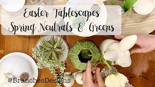 Branches: Easter Tablescape in Greens & Neutrals