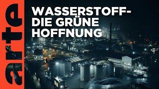 Wasserstoff - Die grüne Hoffnung | Doku HD | ARTE