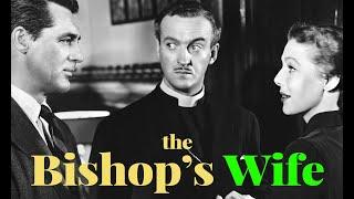 The Bishop's Wife - the Obsessive Goes to the Movies (Ep 112)