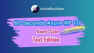 60 Seconds Axure RP 10 Case: Text Edition