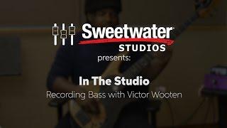 In the Studio with Victor Wooten by Sweetwater Studios