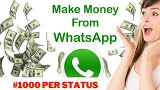 How to make money with your WhatsApp Status || #1000 per Day