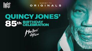 Quincy Jones' 85th Birthday Celebration (Live at Montreux Jazz Festival, 2018) | Qwest TV