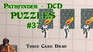 Pathfinder D&D Puzzles #37 - Three Card Draw