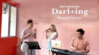 세븐틴(SEVENTEEN) - Darl+ing COVER by Olivia Huien x CheeYong