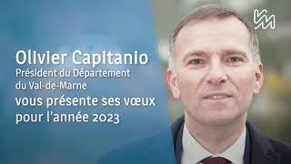 Olivier Capitanio, Président du Département du Val-de-Marne, présente ses vœux pour l'année 2023.