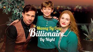 EP1-10｜The billionaire manny fell in love with me. 【Manny By Day, Billionaire By Night】