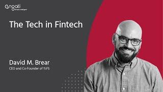 The TECH in Fintech - David Brear on Engati CX