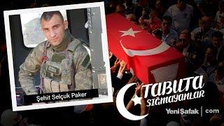 Tabuta Sığmayanlar: Şehit Selçuk Paker (5.Bölüm)