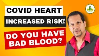 Your Blood Type Affects Post COVID Heart Risks [SHOCKING Evidence]