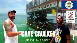 How to do CAYE CAULKER On A Budget 