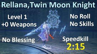 Rellana RL1 +0 Weapon No Roll No Blessing Speedkill in 2:15