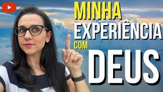 EXPERIÊNCIA COM DEUS | Um forte testemunho que vai impactar a sua vida!