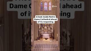 A look inside Notre Dame Cathedral ahead of its reopening